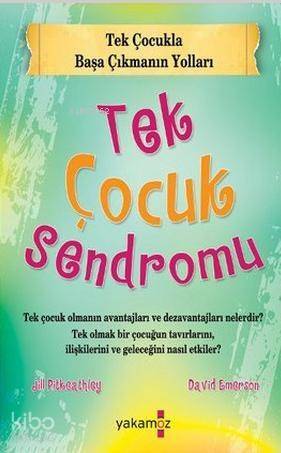 Tek Çocuk Sendromu - 1