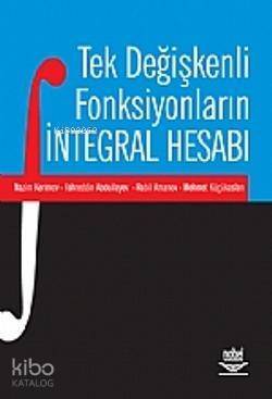 Tek Değişkenli Fonksiyonların İntegral Hesabı - 1