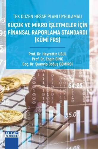 Tek Düzen Hesap Planı Uygulamalı Küçük Ve Mikro İşletmeler İçin Finansal Raporlama Standardı (Kümi Frs) - 1