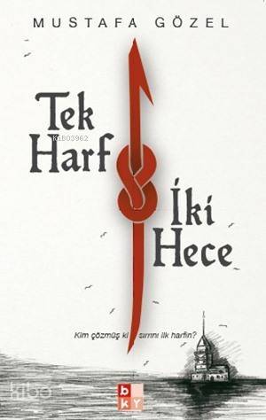 Tek Harf İki Hece - 1