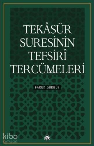 Tekasür Suresinin Tefsiri Tercümeleri - 1