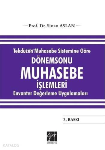 Tekdüzen Muhasebe Sistemine Göre Dönemsonu Muhasebe İşlemleri;Envanter Değerleme Uygulamaları - 1