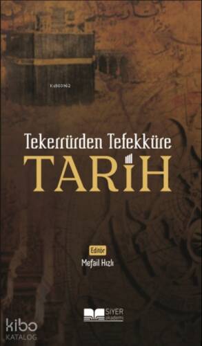 Tekerrürden Tefekküre Tarih - 1