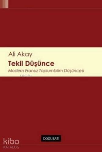 Tekil Düşünce; Modern Fransız Toplumbilim Düşüncesi - 1