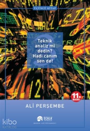 Teknik Analiz mi Dedin? Hadi Canım Sen de! 3 - 1