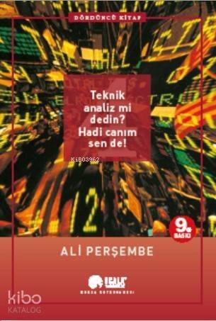 Teknik Analiz mi Dedin? Hadi Canım Sen de! 4. Kitap - 1