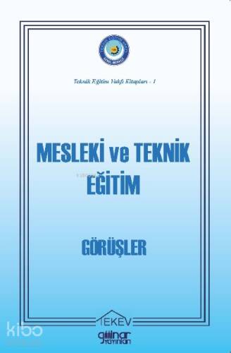 Teknik Eğitim Vakfı Kitapları-1 “Mesleki ve Teknik Eğitim- - 1