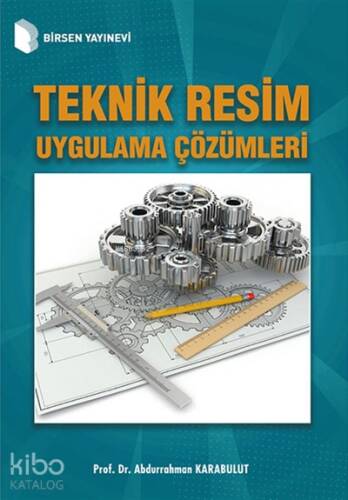 Teknik Resim Uygulama Çözümleri - 1