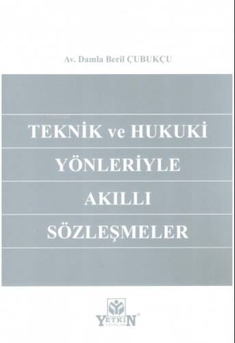 Teknik ve Hukuki Yönleriyle Akıllı Sözleşmeler - 1