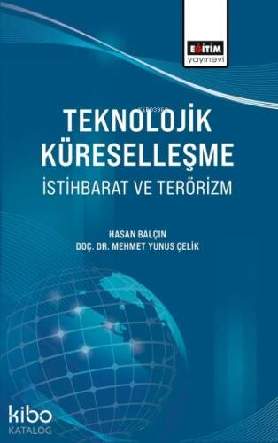 Teknolojik Küreselleşme, İstihbarat ve Terörizm - 1