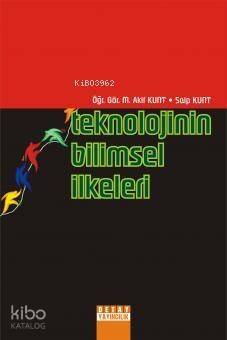 Teknolojinin Bilimsel İlkeleri - 1