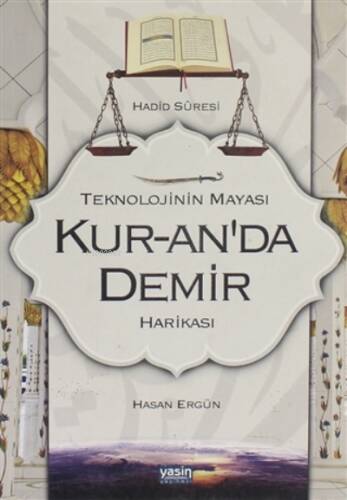 Teknolojinin Mayası Kur-an'da Demir Harikası - 1