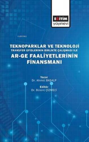 Teknoparklar & Teknoloji Transfer Ofislerinin Birlikte Çalışması İle Arge Faaliyetlerinin Finansmanı - 1