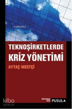 TeknoŞirketlerde Kriz Yönetimi - 1