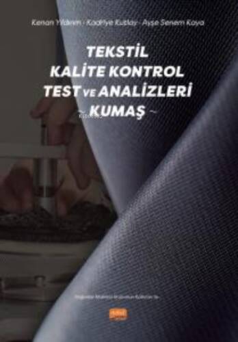 Tekstil Kalite Kontrol Test ve Analizleri (Kumaş) - 1