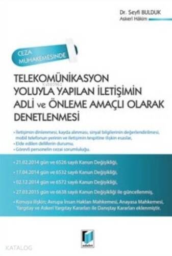 Telekomünikasyon Yoluyla Yapılan İletişimin Adli Ve Önleme Amaçlı Olarak Denetlemesi; Ceza Muhakemesinde - 1