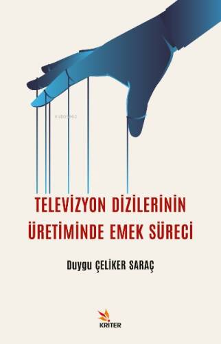 Televizyon Dizilerinin Üretiminde Emek Süreci - 1