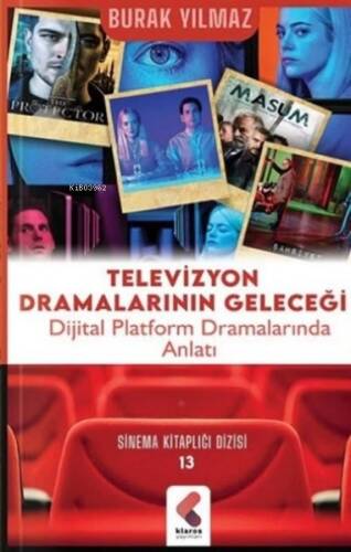 Televizyon Dramalarının Geleceği - 1