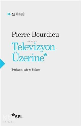 Televizyon Üzerine - 1