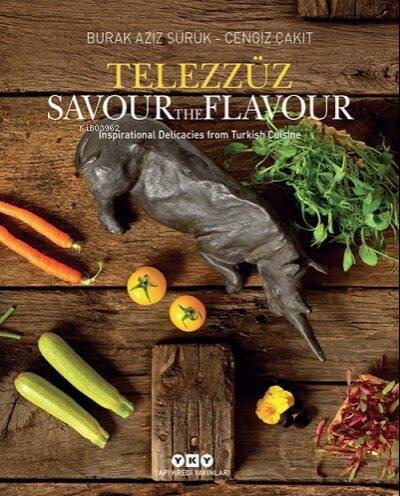 Telezzüz Savour The Flavour;Inspirational Delicacies from Turkish Cuisine - 1