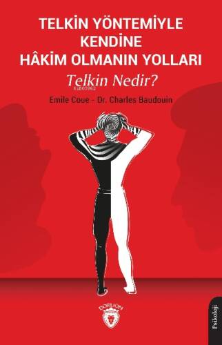 Telkin Yöntemiyle Kendine Hâkim Olmanın Yolları Telkin Nedir? - 1