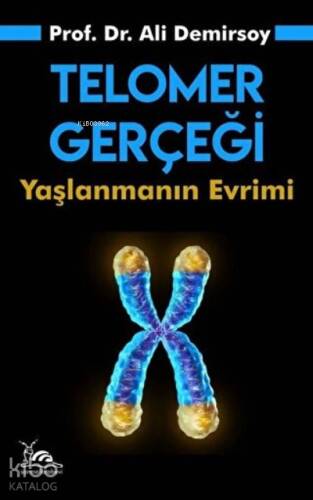 Telomer Gerçeği Yaşlanmanın Evrimi - 1