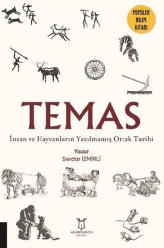 Temas - İnsan ve Hayvanların Yazılmamış Ortak Tarihi - 1