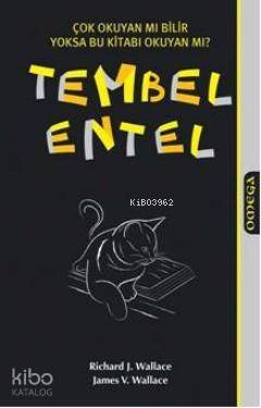 Tembel Entel; Çok Okuyan mı Bilir Yoksa Bu Kitabı Okuyan mı? - 1