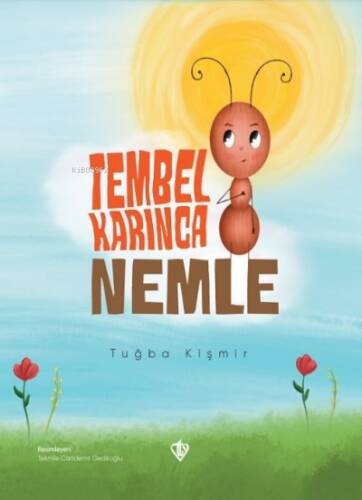 Tembel Karınca Nemle - 1