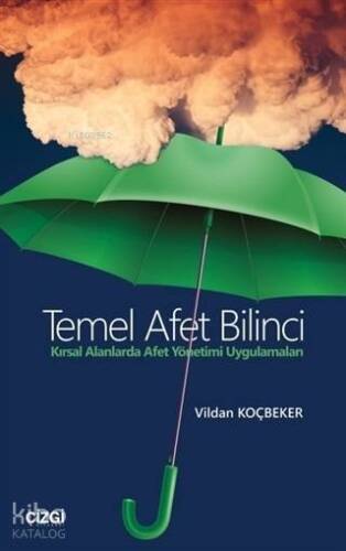 Temel Afet Bilinci; Kırsal Alanlarda Afet Yönetimi Uygulamaları - 1