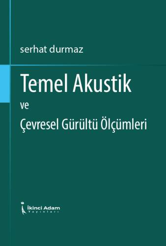 Temel Akustik ve Çevresel Gürültü Ölçümleri - 1