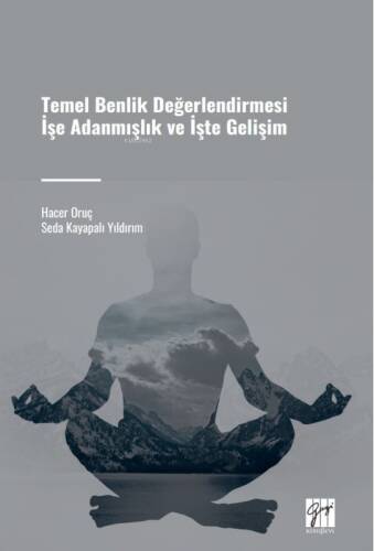 Temel Benlik Değerlendirmesi İşe Adanmışlık Ve İşte Gelişim - 1