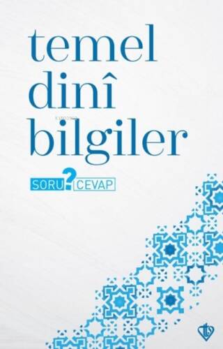 Temel Dinî Bilgiler Soru ? Cevap - 1