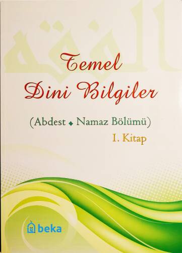 Temel Dini Bilgiler 1. Kitap - Abdest ve Namaz Bölümü - 1