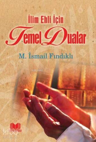 Temel Dualar; İlim Ehli İçin - 1