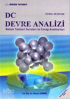 Temel Düzeyde DC Devre Analizi; Bölüm Testleri Soruları ve Cevap Anahtarları - 1