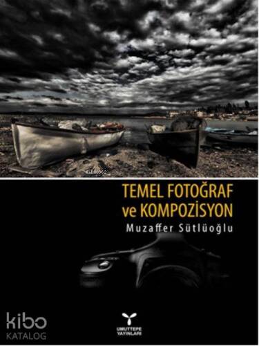 Temel Fotoğraf ve Kompozisyon - 1