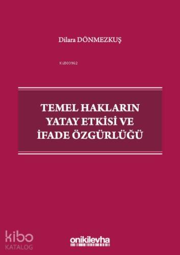 Temel Hakların Yatay Etkisi ve İfade Özgürlüğü - 1