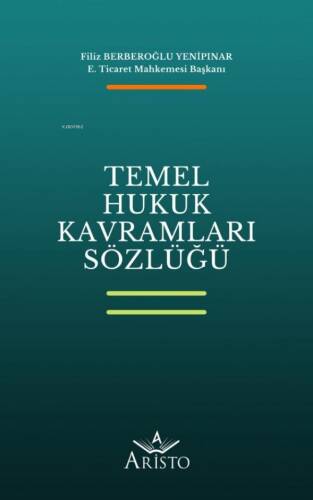 Temel Hukuk Kavramları Sözlüğü - 1