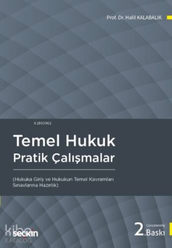 Temel Hukuk Pratik Çalışmalar ;(Hukuka Giriş ve Hukukun Temel Kavramları) - 1