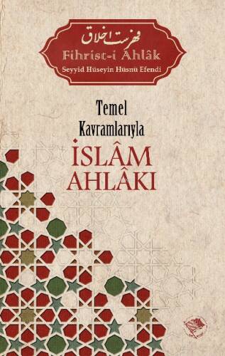 Temel Kavramlarıyla İslâm Ahlâkı - 1