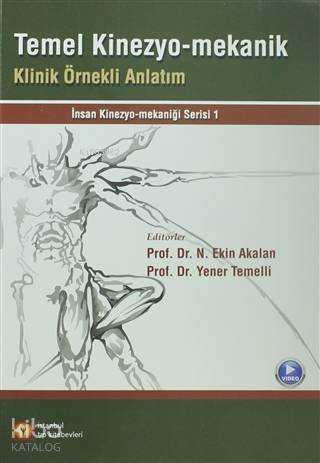 Temel Kinezyo-Mekanik; Klinik Örnekli Anlatım - 1