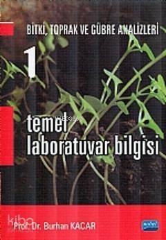 Temel Laboratuvar Bilgisi 1; Bitki, Toprak ve Gübre Analizleri - 1