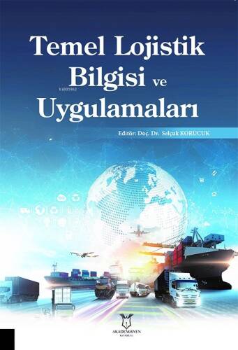 Temel Lojistik Bilgisi ve Uygulamaları - 1