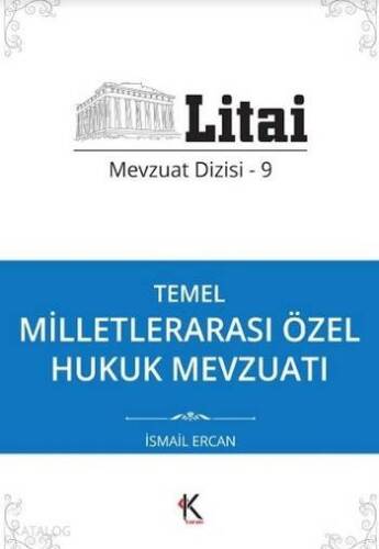 Temel Milletlerarası Özel Hukuk Mevzuatı; Litai Mevzuat Dizisi 9 - 1