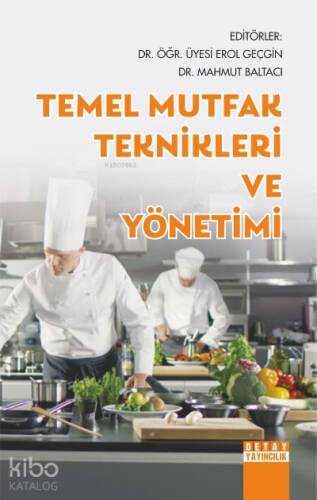 Temel Mutfak Teknikleri ve Yönetimi - 1