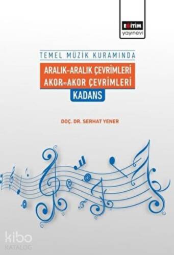 Temel Müzik Kuramında Aralık-Aralık Çevrimleri Akor-Akor Çevrimleri Kadans - 1