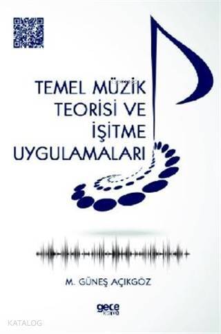 Temel Müzik Teorisi ve İşitme Uygulamaları - 1