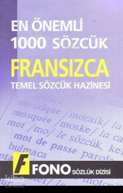 Temel Sözcük Hazinesi| Fransızca En Önemli 1000 Sözcük - 1