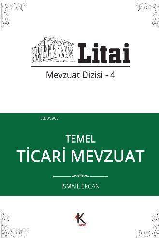 Temel Ticari Mevzuat; Litai Mevzuat Dizisi- 4 - 1